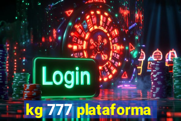 kg 777 plataforma